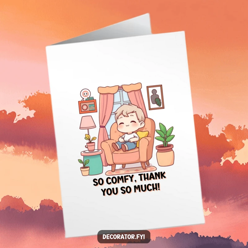 Funny Free Printable Thank You Card: Content character happily relaxing in an armchair, surrounded by stylish and colorful interior decorations.