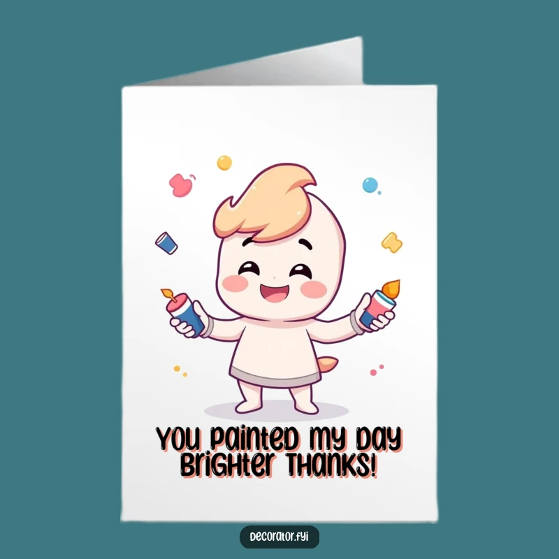 Free Printable Thank You Card: Juggling Artist Paint Pots Grin Funny Gift