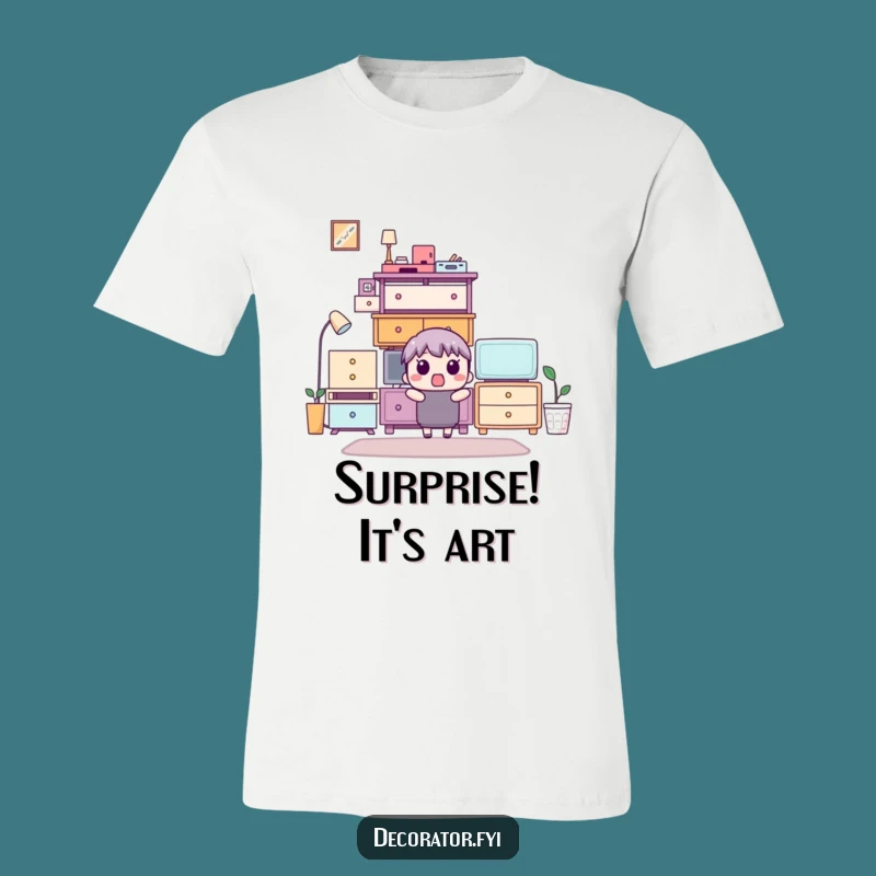 Funny Furniture Stack T-Shirt: Hilarious Surprise Tee for Organized Souls!